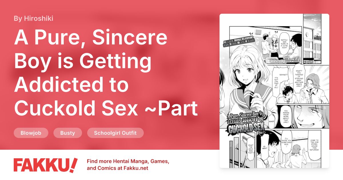 A Pure, Sincere Boy is Getting Addicted to Cuckold Sex ~Part 1~ Hentai by Hiroshiki - FAKKU