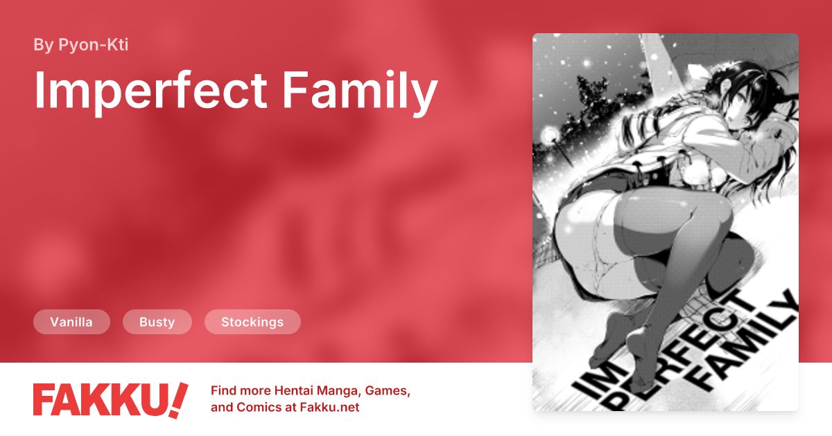 Imperfect Family Hentai by Pyon-Kti - FAKKU
