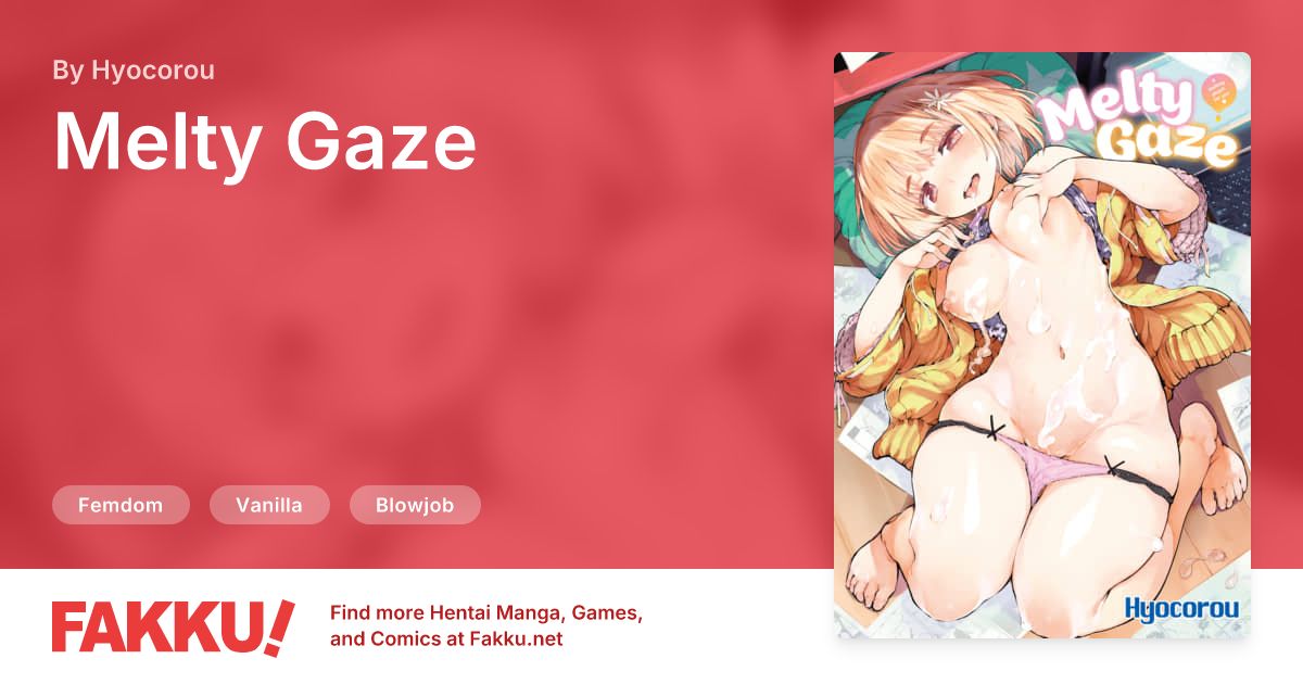 Melty Gaze Hentai by Hyocorou - FAKKU