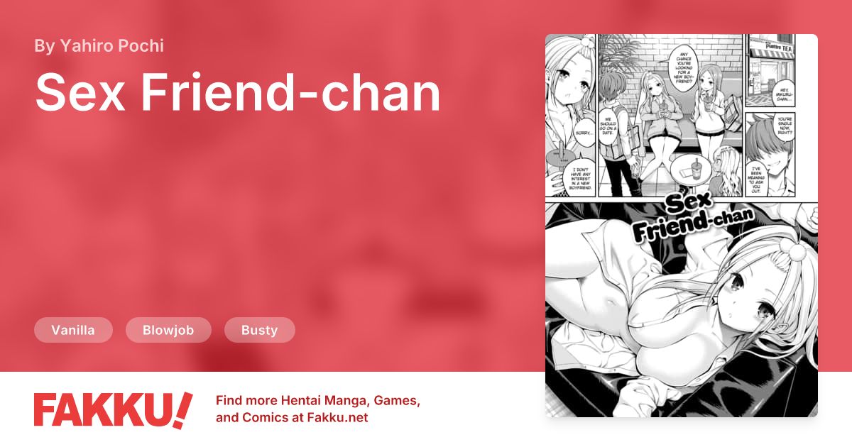 Sex Friend-chan Hentai by Yahiro Pochi - FAKKU