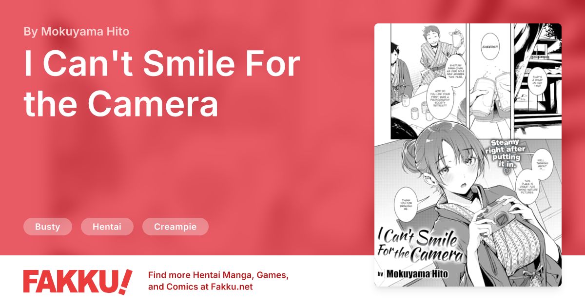 I Can't Smile For the Camera Hentai by Mokuyama Hito - FAKKU