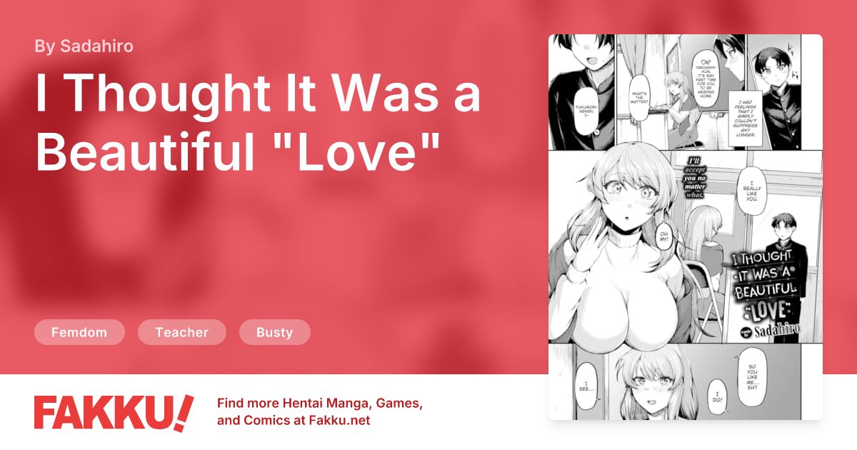  I Thought It Was a Beautiful "Love" Hentai by Sadahiro - FAKKU