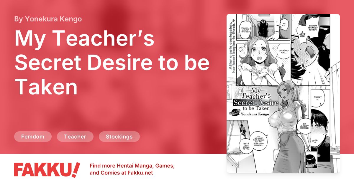 My Teacher’s Secret Desire to be Taken Hentai by Yonekura Kengo - FAKKU