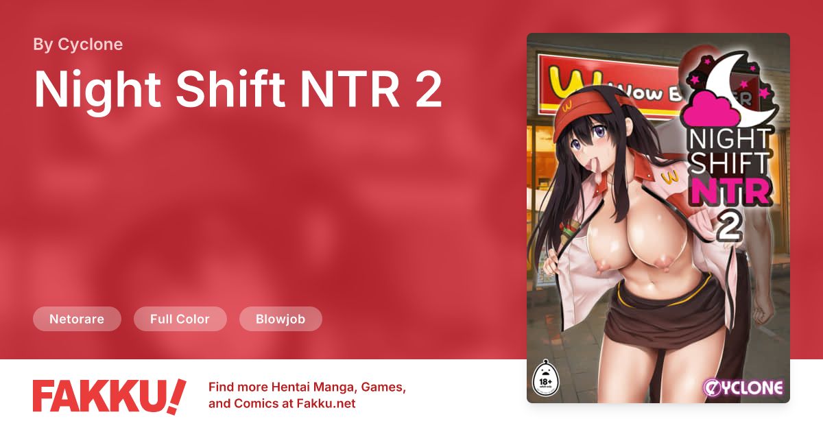 Night Shift NTR 2 Hentai by Cyclone - FAKKU