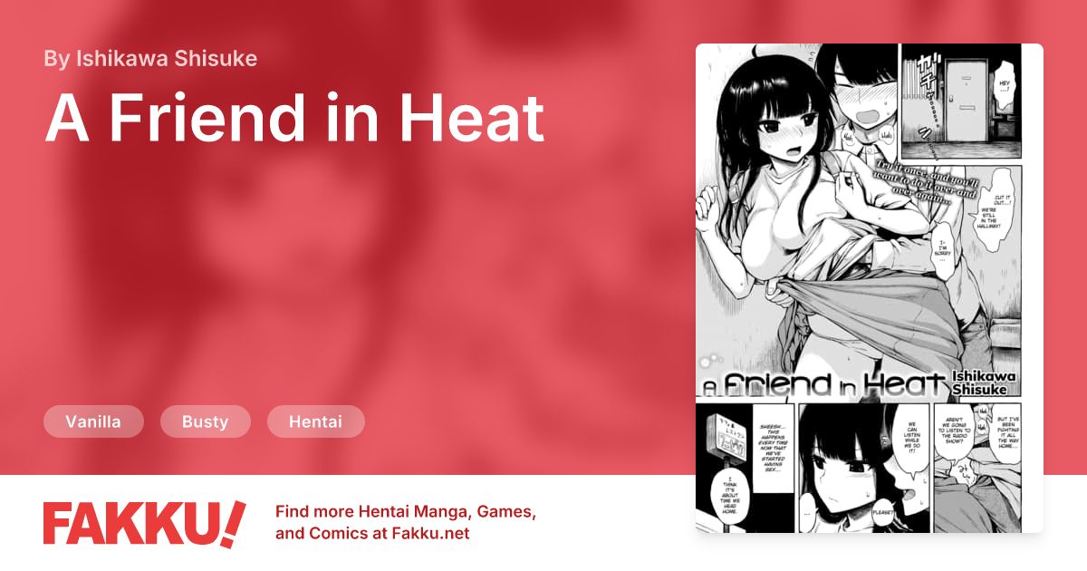 A Friend in Heat Hentai by Ishikawa Shisuke - FAKKU