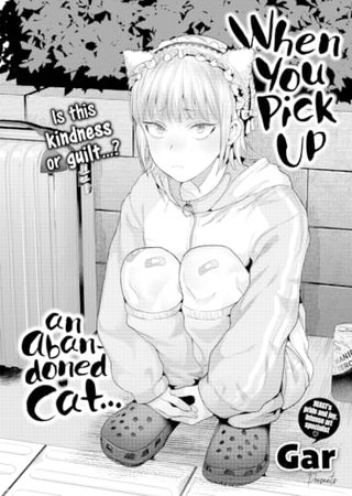 When You Pick Up an Abandoned Cat... Hentai Cover Image