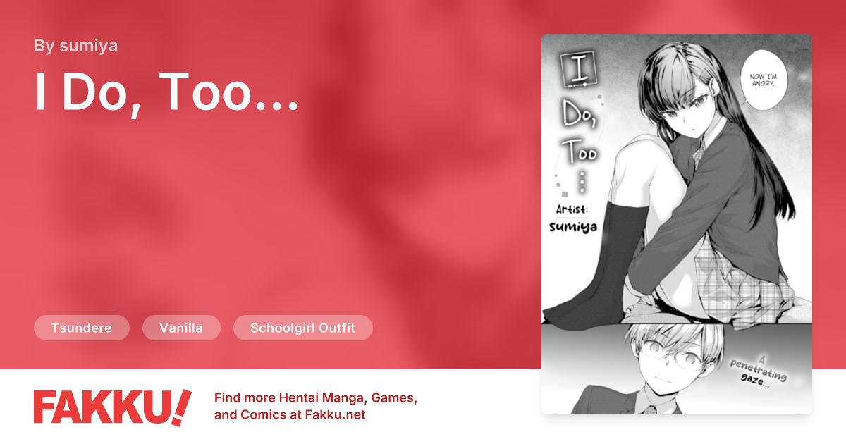 I Do, Too... Hentai by sumiya - FAKKU
