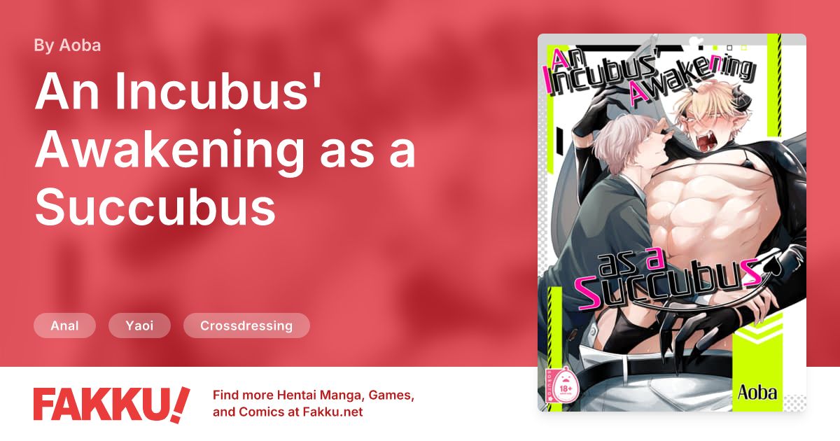  An Incubus' Awakening as a Succubus Hentai by Aoba - FAKKU