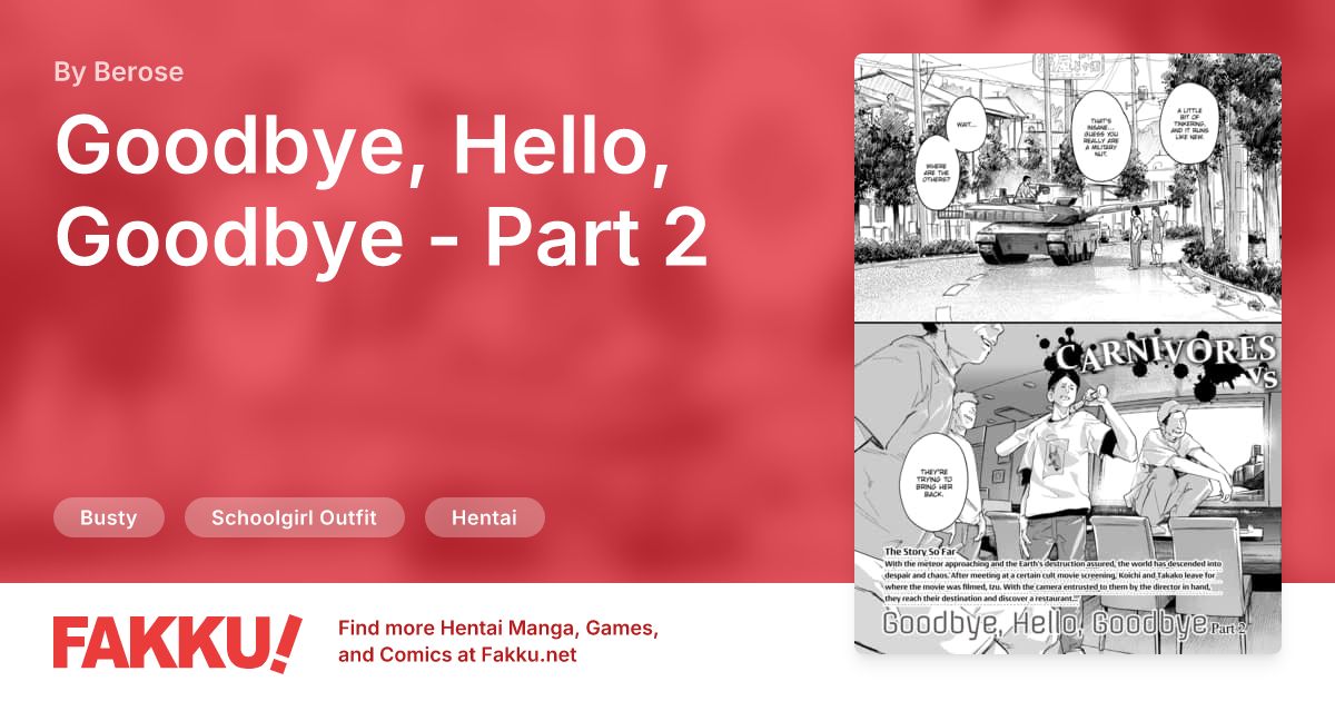Goodbye, Hello, Goodbye - Part 2 Hentai by Berose - FAKKU