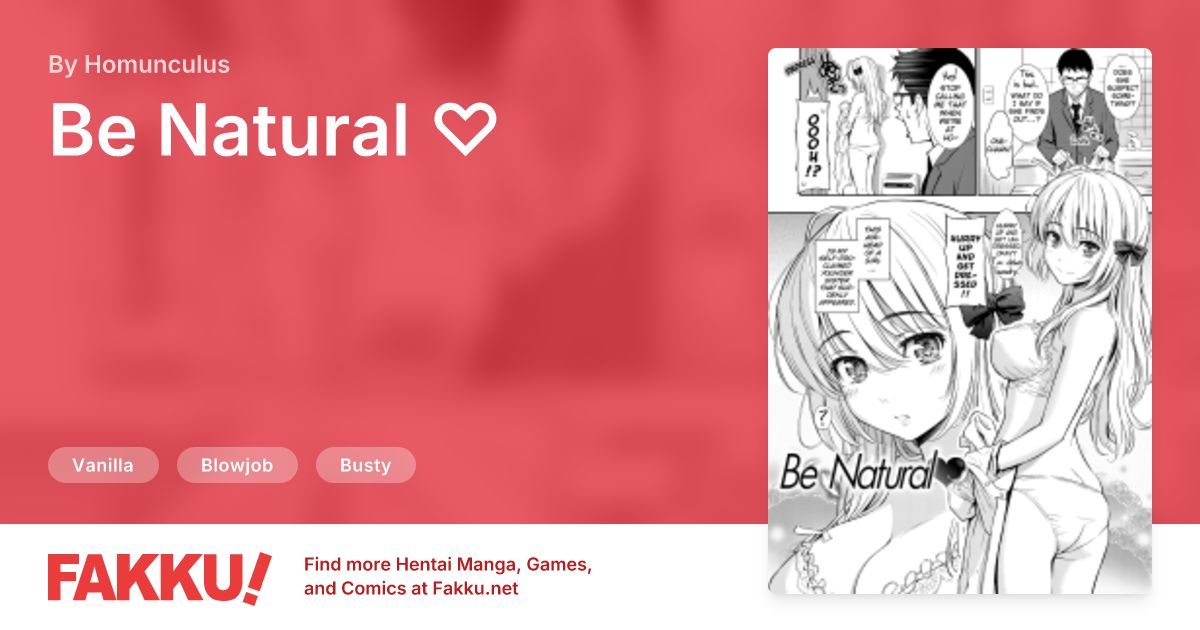 Be Natural ♡ Hentai by Homunculus - FAKKU