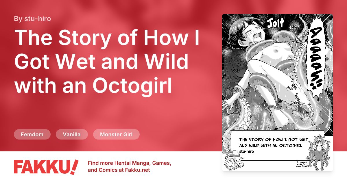 The Story of How I Got Wet and Wild with an Octogirl Hentai by stu-hiro - FAKKU