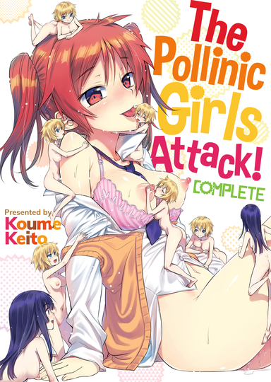 The Pollinic Girls Attack! Complete