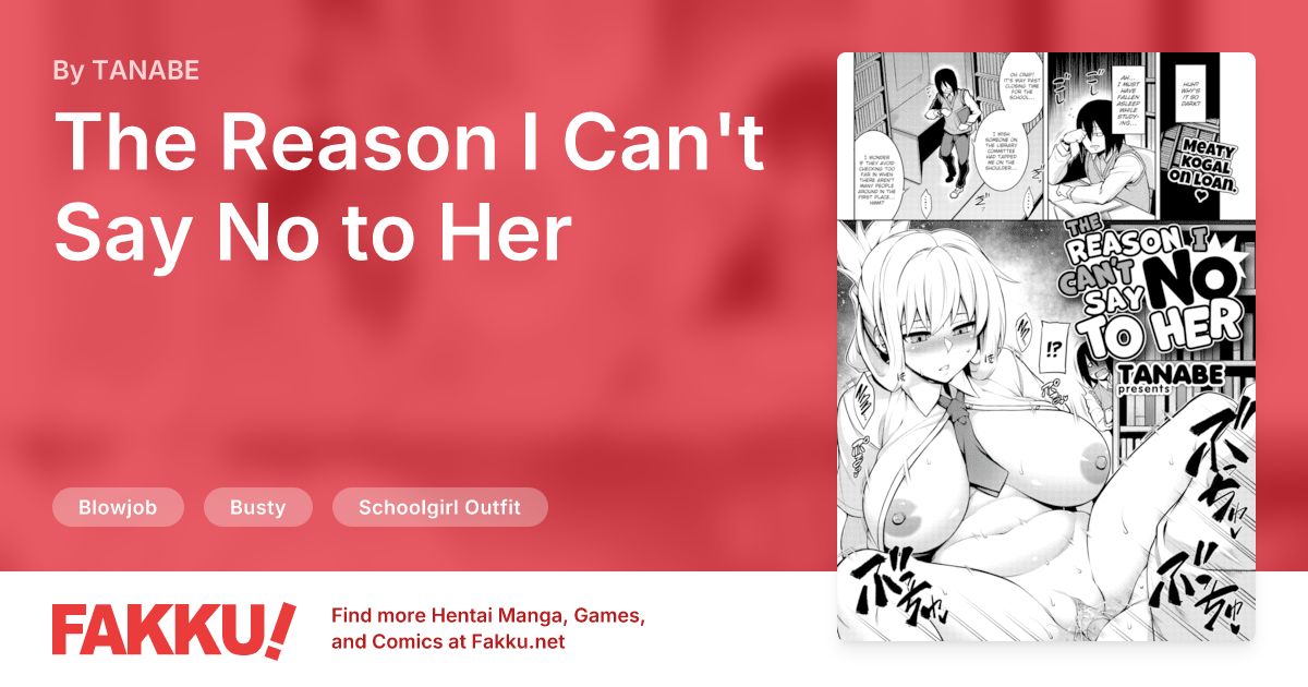 The Reason I Can't Say No to Her Hentai by TANABE - FAKKU