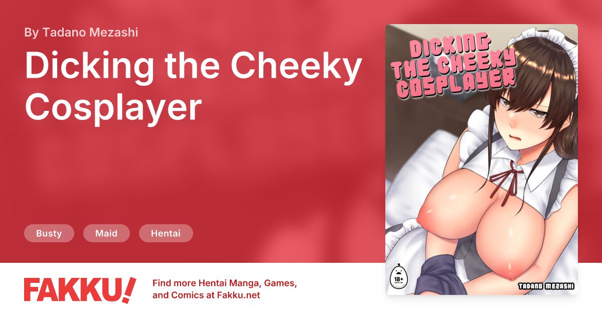 Dicking the Cheeky Cosplayer Hentai by Tadano Mezashi - FAKKU