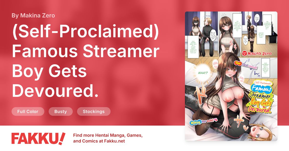 (Self-Proclaimed) Famous Streamer Boy Gets Devoured. Hentai by Makina Zero - FAKKU