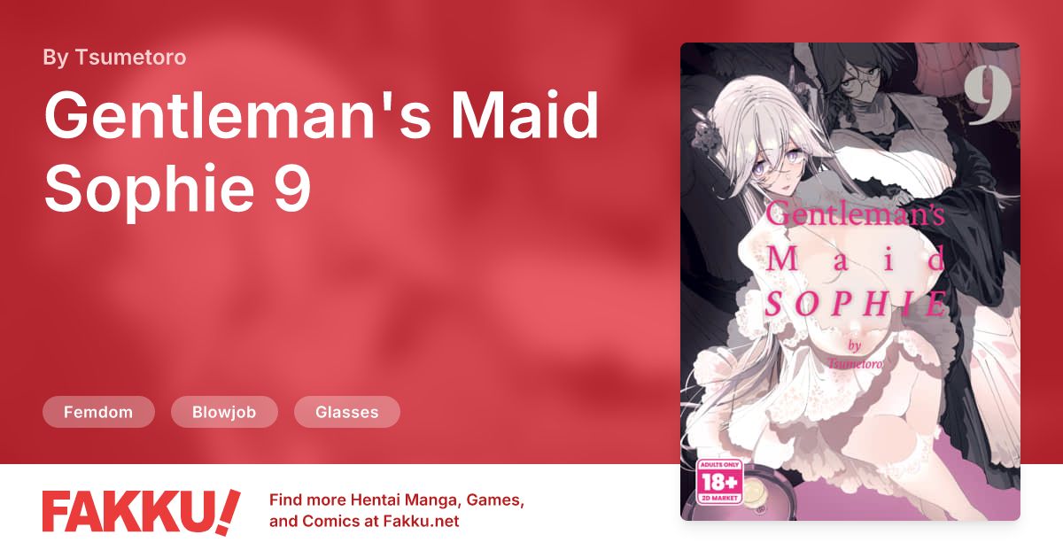 Gentleman's Maid Sophie 9 Hentai by Tsumetoro - FAKKU