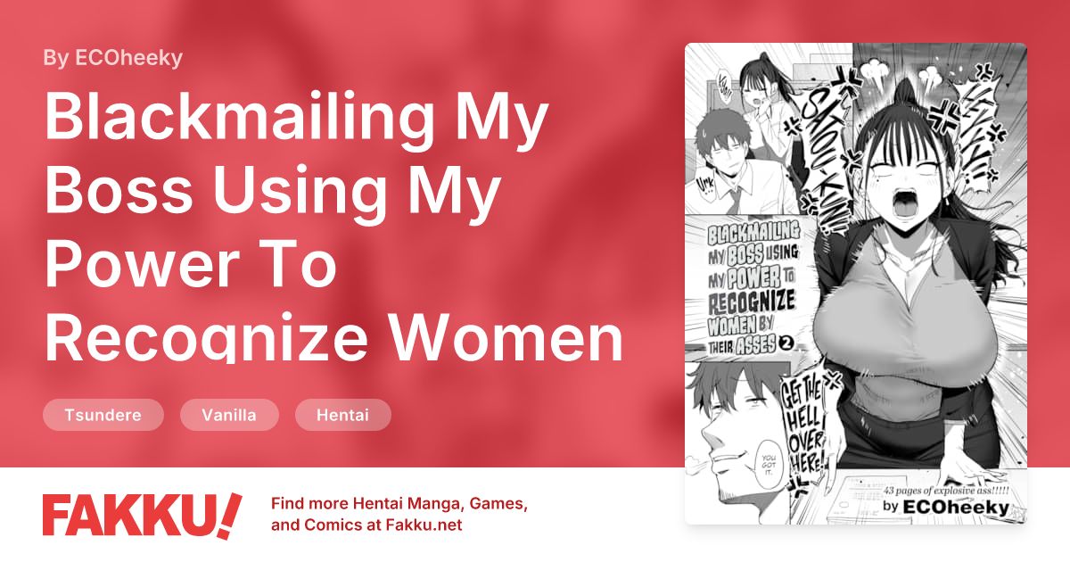 Blackmailing My Boss Using My Power To Recognize Women By Their Asses 2 Hentai by ECOheeky - FAKKU