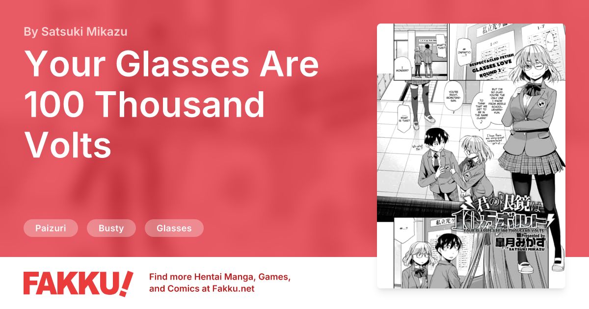 Your Glasses Are 100 Thousand Volts Hentai by Satsuki Mikazu - FAKKU