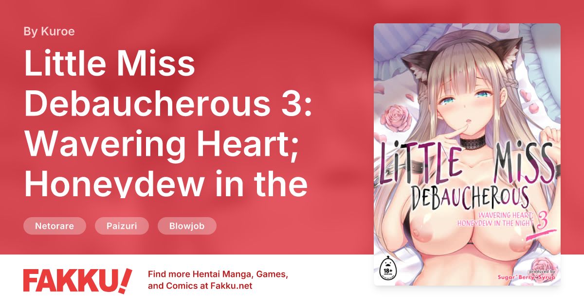 Little Miss Debaucherous 3: Wavering Heart; Honeydew in the Night Hentai by Kuroe - FAKKU