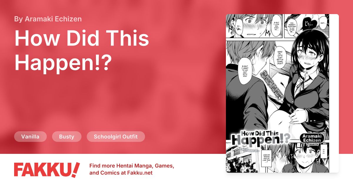 How Did This Happen!? Hentai by Aramaki Echizen - FAKKU