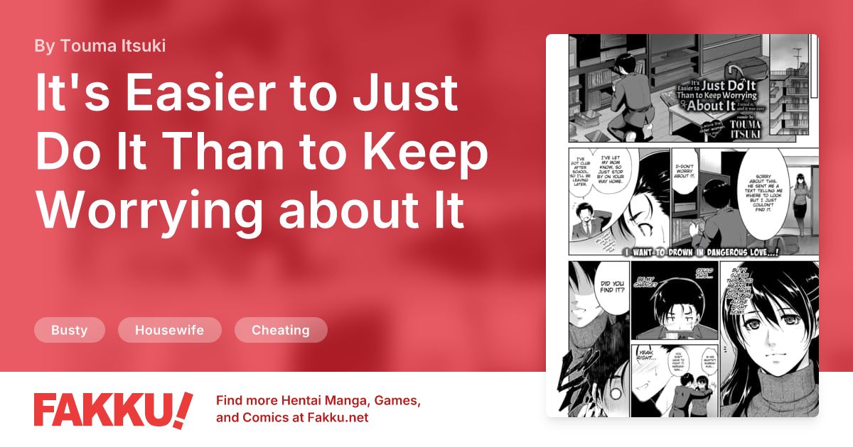 It's Easier to Just Do It Than to Keep Worrying about It Hentai by Touma Itsuki - FAKKU