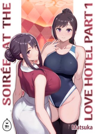 Soirée at the Love Hotel - Part 1 Hentai Cover Image