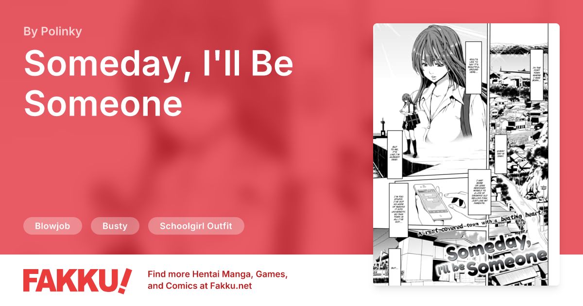 Someday, I'll Be Someone Hentai by Polinky - FAKKU