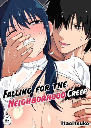 Falling for the Neighborhood Creep Hentai Cover Image
