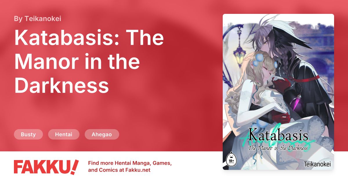 Katabasis: The Manor in the Darkness Hentai by Teikanokei - FAKKU