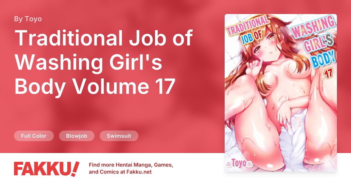 Traditional Job of Washing Girl's Body Volume 17 Hentai by Toyo - FAKKU