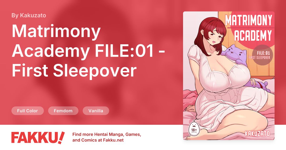 Matrimony Academy FILE:01 - First Sleepover Hentai by Kakuzato - FAKKU
