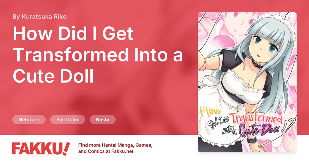How Did I Get Transformed Into a Cute Doll Hentai by Kuratsuka Riko - FAKKU