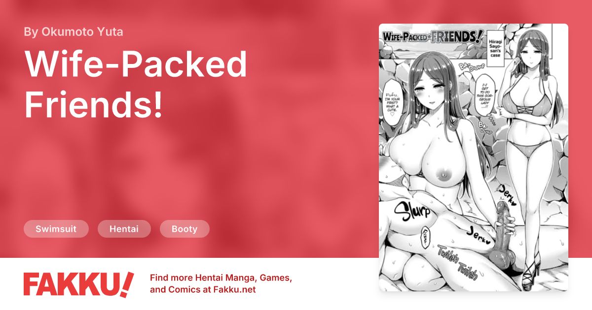 Wife-Packed Friends! Hentai by Okumoto Yuta - FAKKU