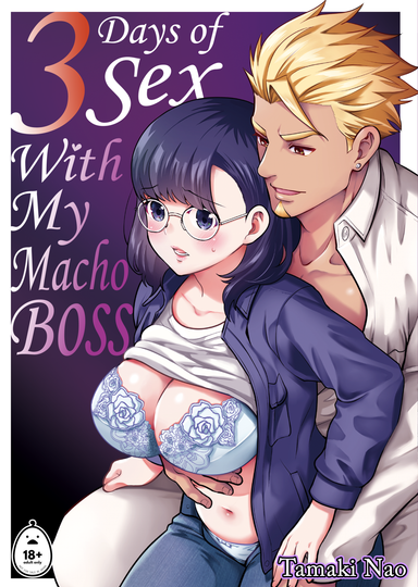 Three Days of Sex With My Macho Boss