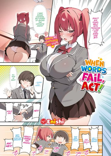 When Words Fail, Act!