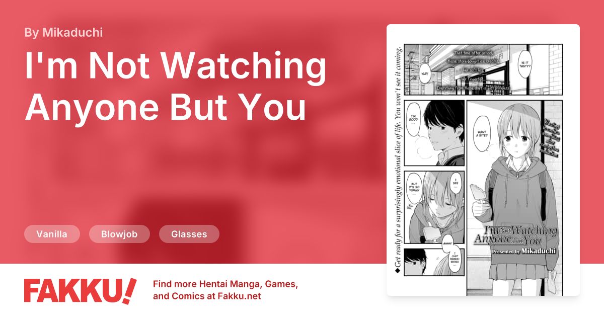 I'm Not Watching Anyone But You Hentai by Mikaduchi - FAKKU
