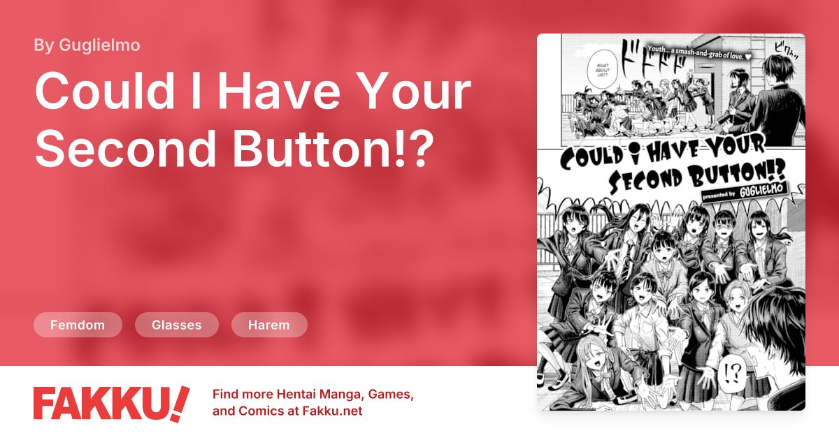 Could I Have Your Second Button!? Hentai by Guglielmo - FAKKU