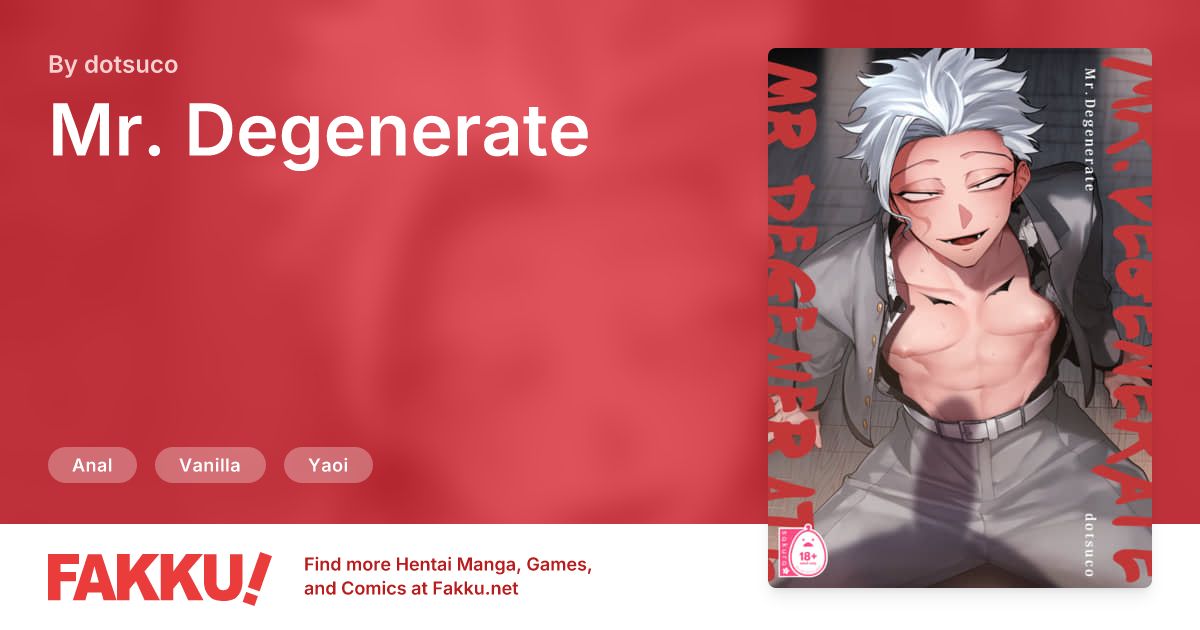 Mr. Degenerate Hentai by dotsuco - FAKKU