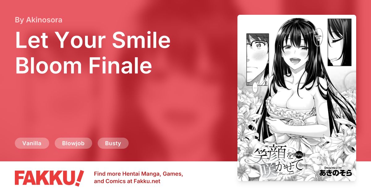 Let Your Smile Bloom Finale Hentai by Akinosora - FAKKU