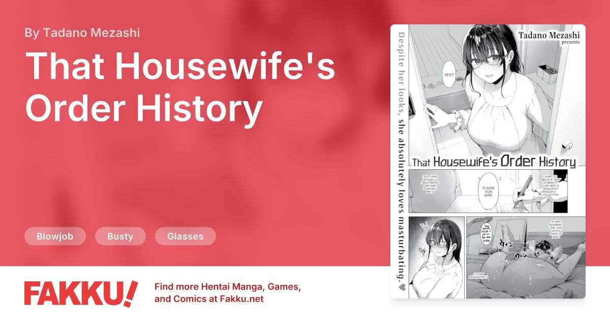 That Housewife's Order History Hentai by Tadano Mezashi - FAKKU
