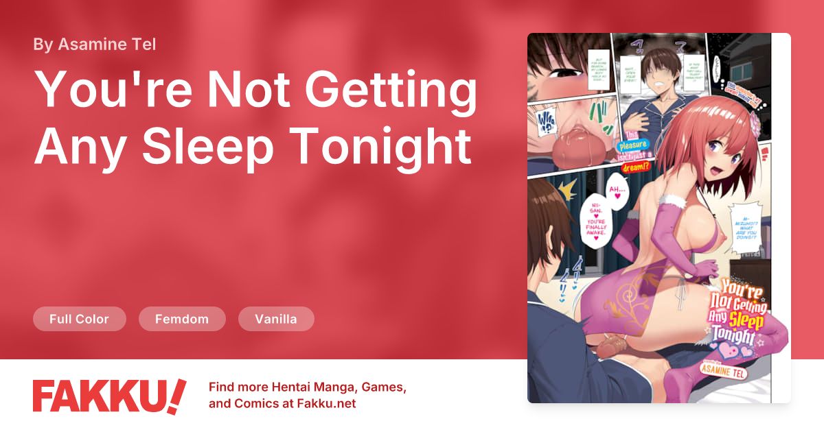  You're Not Getting Any Sleep Tonight Hentai by Asamine Tel - FAKKU