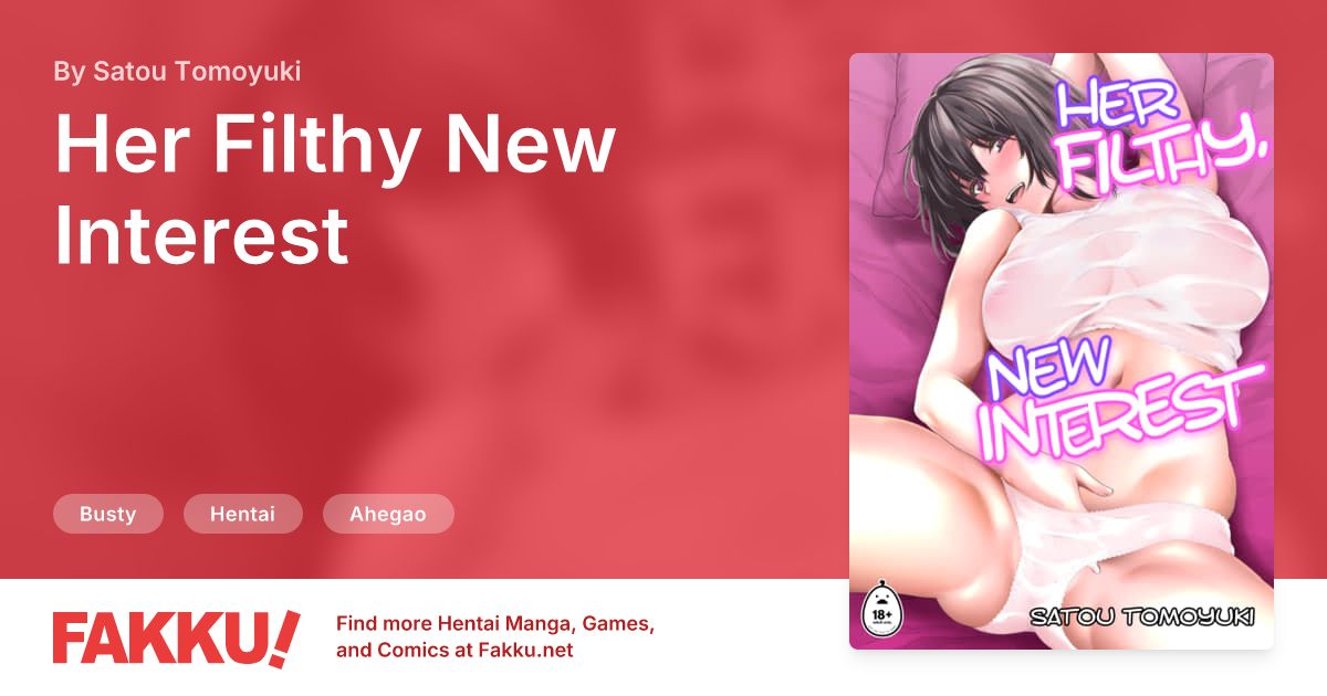 Her Filthy New Interest Hentai by Satou Tomoyuki - FAKKU