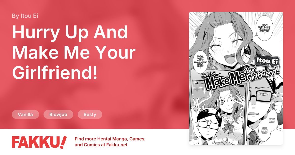 Hurry Up And Make Me Your Girlfriend! Hentai by Itou Ei - FAKKU
