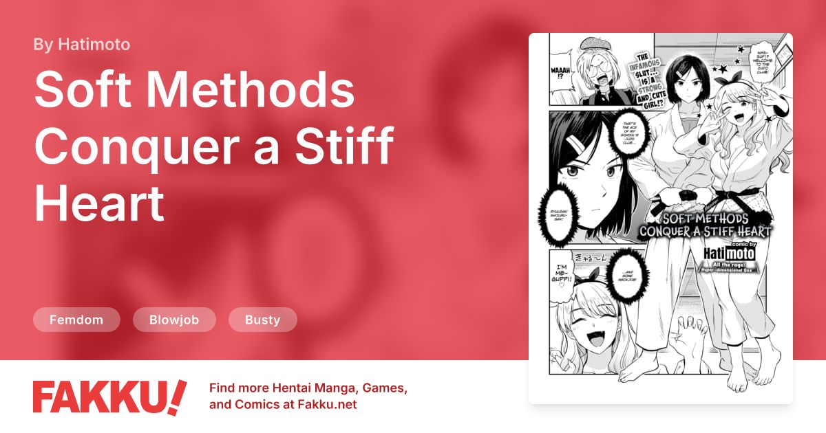 Soft Methods Conquer a Stiff Heart Hentai by Hatimoto - FAKKU