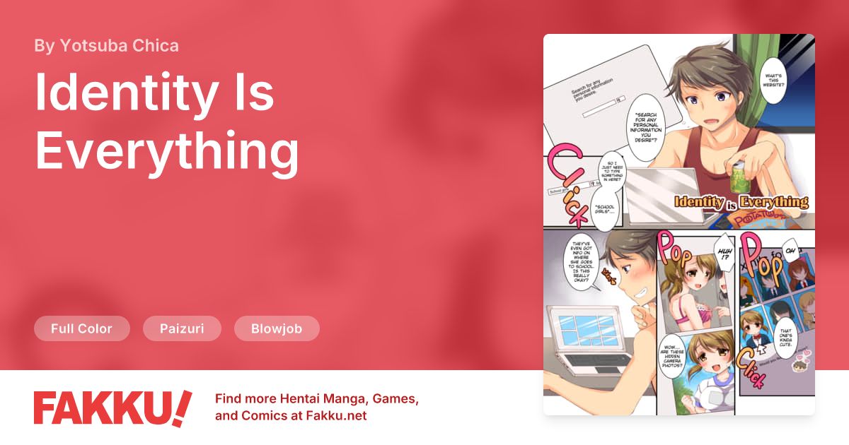Identity Is Everything Hentai by Yotsuba Chica - FAKKU