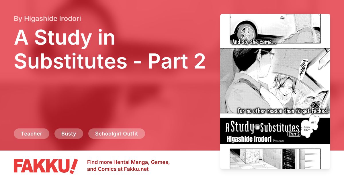 A Study in Substitutes - Part 2 Hentai by Higashide Irodori - FAKKU
