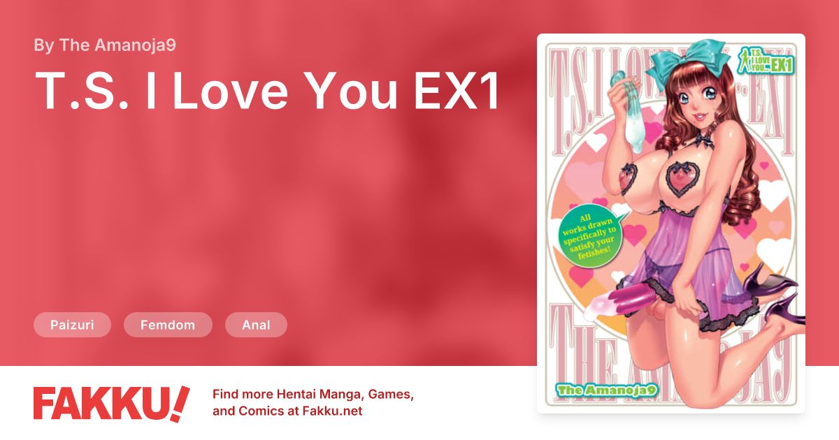 T.S. I Love You EX1 Hentai by The Amanoja9 - FAKKU