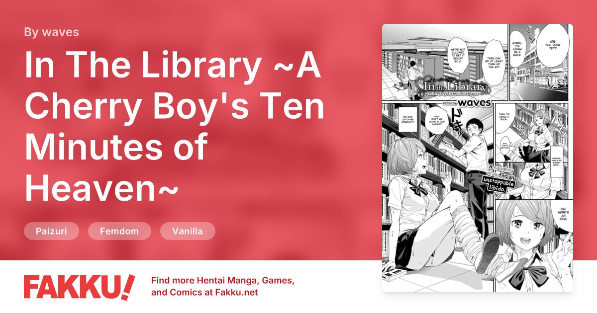 In The Library ~A Cherry Boy's Ten Minutes of Heaven~ Hentai by waves - FAKKU