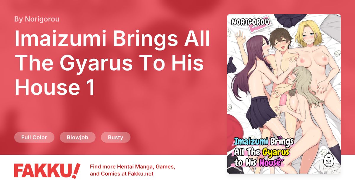 Imaizumi Brings All The Gyarus To His House 1 Hentai by Norigorou - FAKKU