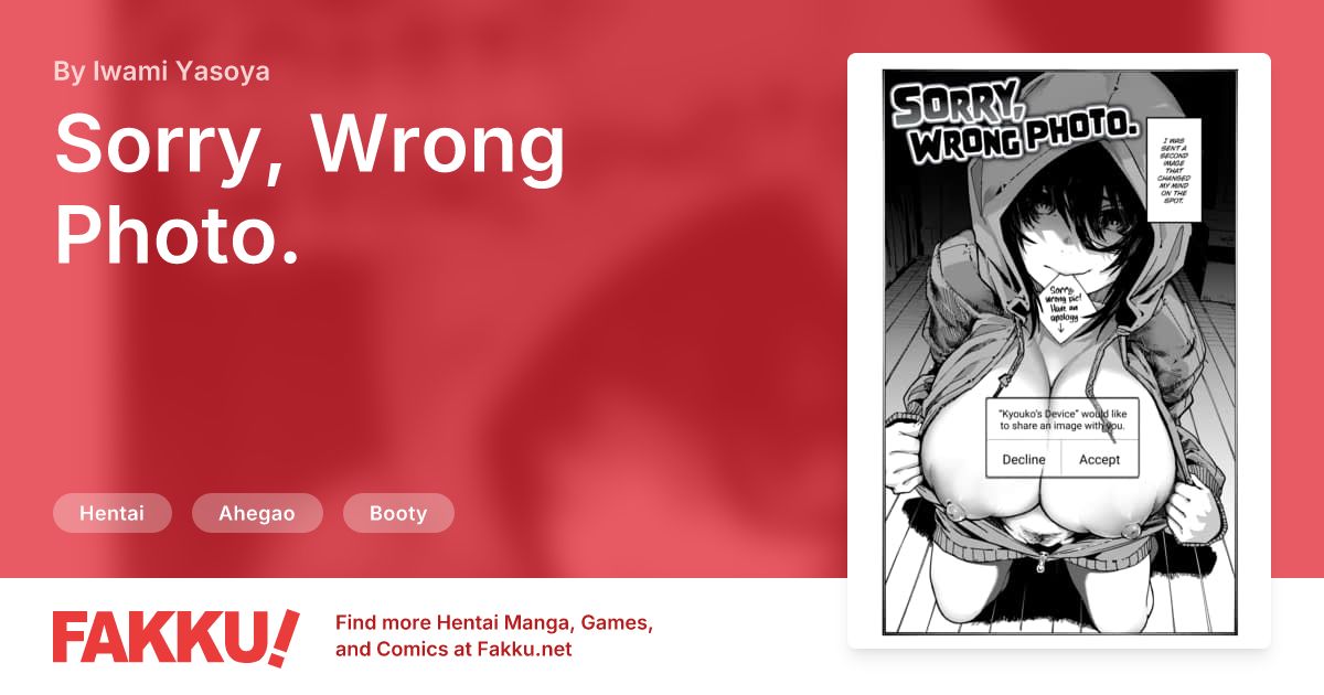 Sorry, Wrong Photo. Hentai by Iwami Yasoya - FAKKU